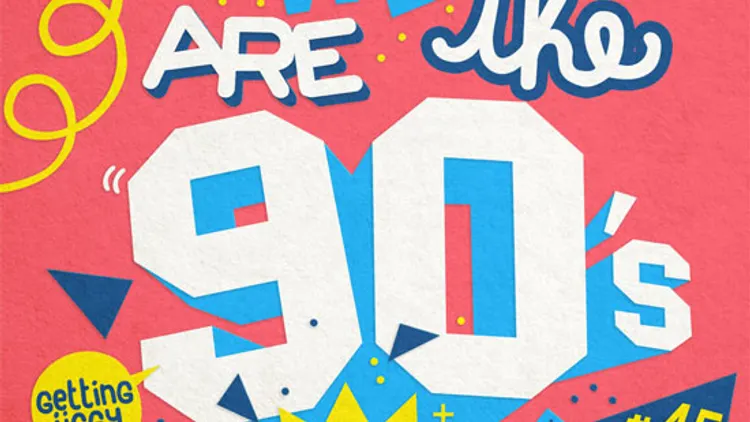 We Are The 90’s #45
