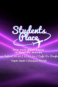 STUDENTS PLACE PARTY 🔥! - Café Oz Denfert-Rochereau - mardi 21 mai