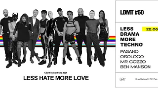 LESS DRAMA MORE TECHNO #50 [PRIDE OPENING]