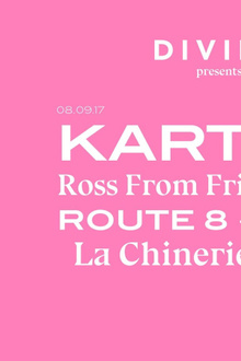 Divine - Kartell, Ross From Friends, Route 8, Duñe & more