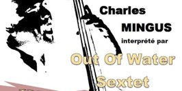 OOW Sextet - Tribute to Mingus & Jam session