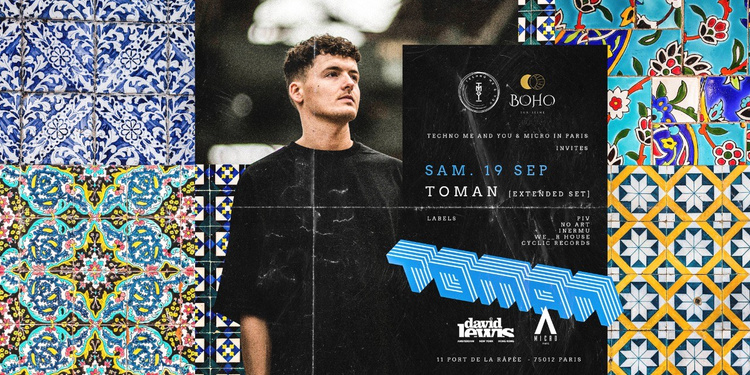 Techno Me And You & Micro In Paris Invites TOMAN [Extended Set]