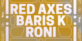 Quartiers Rouges: Red Axes, Baris K, Roni
