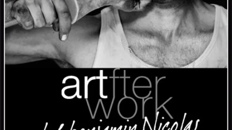 ART'fterwork by BENJAMIN NICOLAS