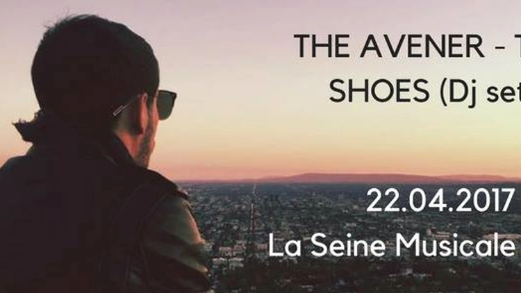 The Avener + The Shoes Dj set