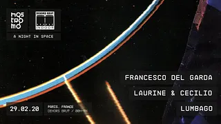 Dehors Brut x Nostromo: Francesco Del Garda, Laurine & Cecilio, Lumbago