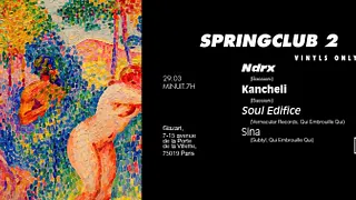 PWFM Springclub n°2 with Ndrx, Kancheli, Soul Edifice & Sina