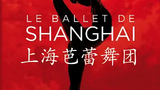 Le Ballet de Shanghai