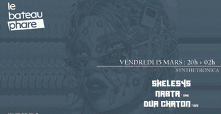 Les prods du 11, Skelesys, Nabta (live) & Dur Chaton (live) - Le Bateau Phare at Le Bateau Phare