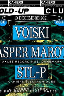 [POSTPONED] Hold-Up Club: Voiski, Kasper Marott, STL-P