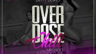 OVERDOSE CHILL