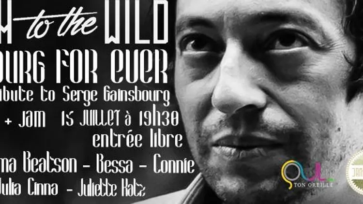 Jam to the Wild,  Gainsbourg for ever