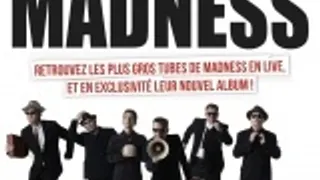 MADNESS