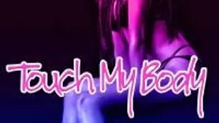 Touch My Body