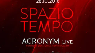 Spazio Tempo : Acronym, Evigt Mörker
