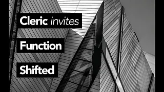 Exil : Cleric invites Function & Shifted