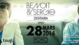 Bubble presents BENOIT & SERGIO Live, Digitaria, WHO