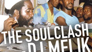 The Soulclash invite Dj melik