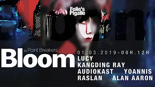 BLOOM #25 w/ Lucy & Kangding Ray
