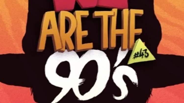 We Are The 90's