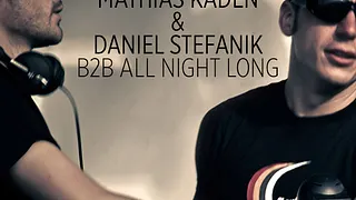 Mathias Kaden & Daniel Stefanik B2B All Night Long
