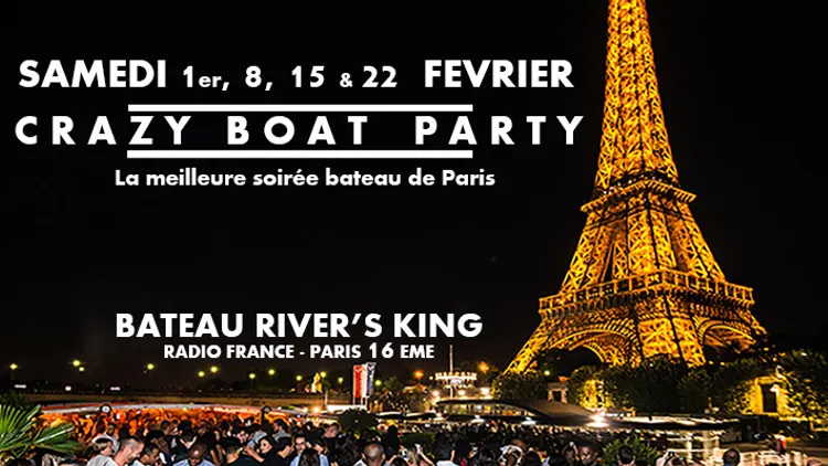 CRAZY BOAT (CROISIERE, OPEN BAR, BUFFET, FILLE=GRATUIT, 2 AMBIANCES, TOUR EIFFEL, TERRASSE, MOJITOS)
