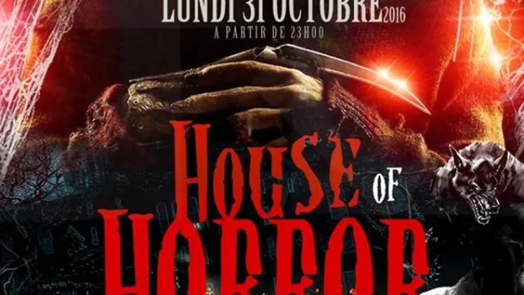 HOUSE OF HORROR _ VEILLE DE JOUR FERIE