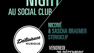 Délicieuse Night W Niconé & Sascha Braemer, Stereoclip, Delicieuse
