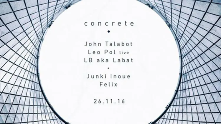 Concrete: John Talabot x Leo Pol x LB aka Labat x Junki Inoue