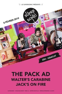 The Pack AD • Walter's Carabine • Jack's On Fire / Supersonic