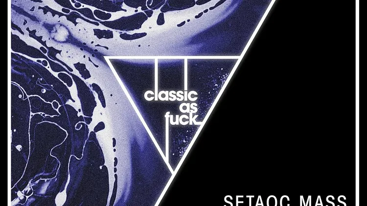 Classic As Fvck w/ Setaoc Mass / Stephanie Sykes / Ether