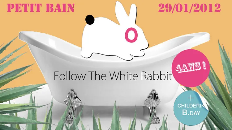 FOLLOW THE WHITE RABBIT 4th Birthday