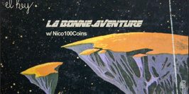 El Hey - La Bonne Aventure w/Nico100Coins