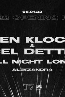 T7: BEN Klock & Marcel Dettmann All Night Long