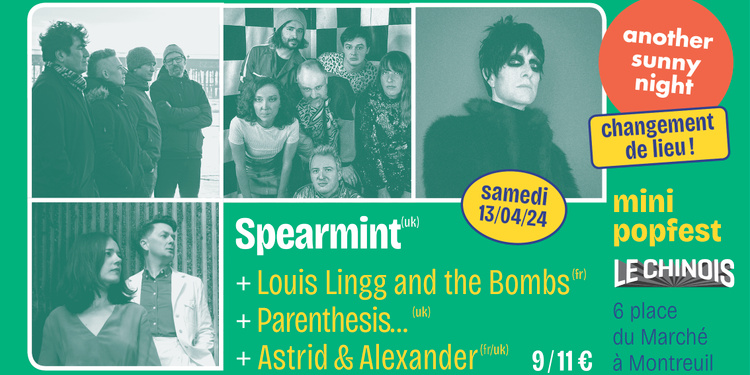 Spearmint + Louis Lingg and the Bombs + Parenthesis... + Astrid & Alexander