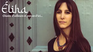 Éliha (Chants du monde et compositions)