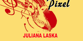 Juliana Laska, Les Musicales du Pixel