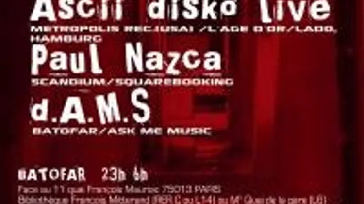 Ascii.disko (live) + Paul Nazca (dj Set)