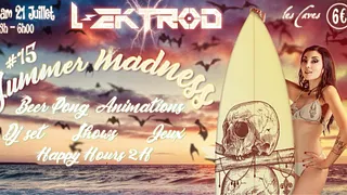 L-EKTROD #15 : Summer Madness