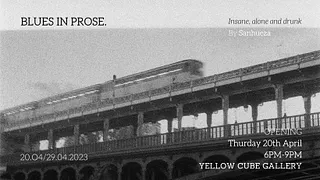 Vernissage - Blues In Prose By Sanhueza