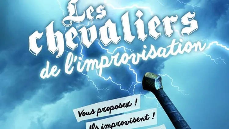 LES CHEVALIERS DE L'IMPROVISATION