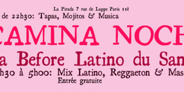 la Before Latino CAMINA NOCHE