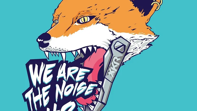 We are the noise  Xkore  Fox Stevenson
