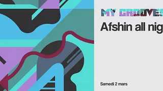 My Grooves: Afshin all Night Long