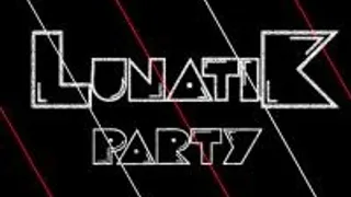 Lunatik Party #3