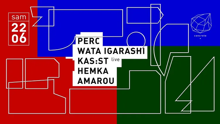Concrete: Perc, Wata Igarashi, Kas:st (Live), Hemka, Amarou