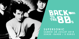 Back to the 80s / Supersonic