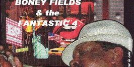 Boney Fields & the Fantastic 4