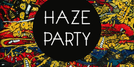 HAZE PARTY : Outlander, Kill Frenzy, The Knight Cats & Zim
