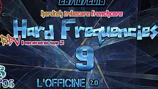 Hard Frequencies#9 Hardtek/Tribecore/Frenchcore